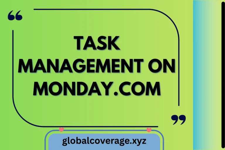 The Ultimate Guide to Task Management on Monday.com