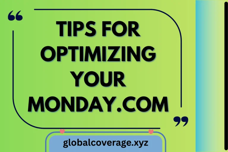 Tips for Optimizing Your Monday.com Boards for Maximum Productivity
